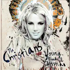Young, Blonde & Christian by The Christians album reviews, ratings, credits