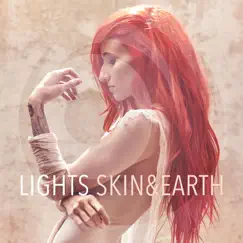 Skin&Earth by Lights album reviews, ratings, credits