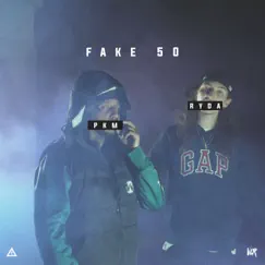 FAKE 50 (feat. PKM & RYDA) Song Lyrics