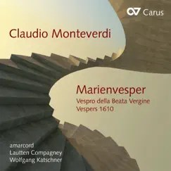 Claudio Monteverdi: Vespro della Beata Vergine by Amarcord, Lautten Compagney & Wolfgang Katschner album reviews, ratings, credits