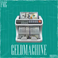 Geldmachine - Single by FMG album reviews, ratings, credits