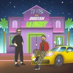La Night (feat. Dostan) - Single by DJ R'AN album reviews, ratings, credits