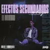 Efectos Secundarios - Single album lyrics, reviews, download