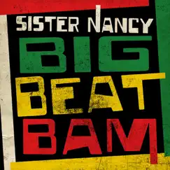 Big Beat Bam (Remix) - Single by Sister Nancy album reviews, ratings, credits