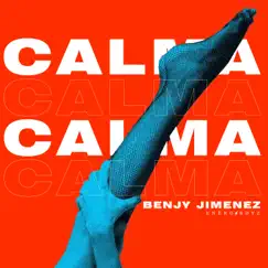 Calma - Single by Benjy Jimenez album reviews, ratings, credits