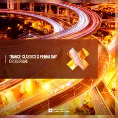 Crossroad - Single by Trance Classics & Fenna Day album reviews, ratings, credits