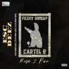 Filthygwuapcartel 2: Rise2pwr album lyrics, reviews, download