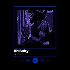Oh Baby - Single by Stppiff MAN album reviews, ratings, credits
