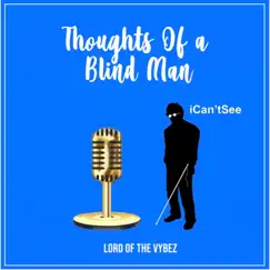 Thoughts of a Blind Man - EP by The Vybez album reviews, ratings, credits