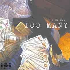 Too Many - Single by G Da Don album reviews, ratings, credits