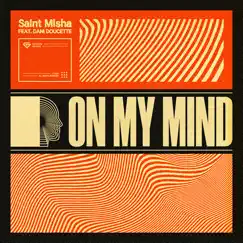 On My Mind (feat. Dani Doucette) Song Lyrics