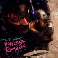 Hopeless Romantic - EP by Tomi Thomas album reviews, ratings, credits