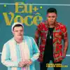 Eu + Você - Single album lyrics, reviews, download