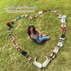 Too Many Pairs of Shoes - EP by Linda Arseneault album reviews, ratings, credits