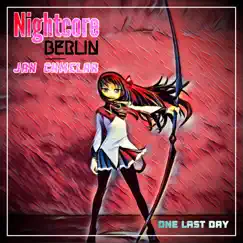 One Last Day - Single by Nightcore Berlin & Jan Chmelar album reviews, ratings, credits