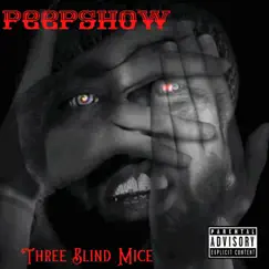 Three Blind Mice - Single by PeepShow album reviews, ratings, credits