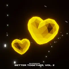 Better Together, Vol. 2 - EP by Various Artists album reviews, ratings, credits