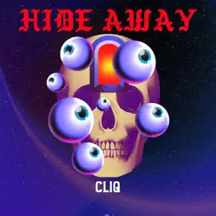 Hide Away - Single by Siq Cliq album reviews, ratings, credits
