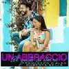 Un abbraccio al gusto di eterno (feat. Roberta Bella) - Single album lyrics, reviews, download