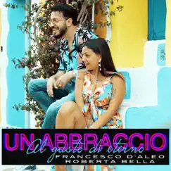 Un abbraccio al gusto di eterno (feat. Roberta Bella) Song Lyrics