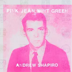 Pink Jean Mint Green Song Lyrics