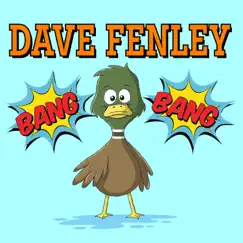 Bang Bang - Single by Dave Fenley album reviews, ratings, credits