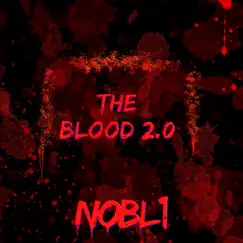 The Blood 2.0 - Single by NOBL1 album reviews, ratings, credits
