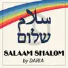 Salaam Shalom - Single album lyrics, reviews, download