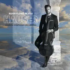River Flows in You - Single by HAUSER, London Symphony Orchestra & Robert Ziegler album reviews, ratings, credits