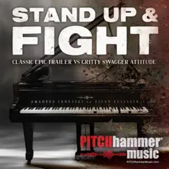 Stand Up and Fight by Pitch Hammer, Amadeus Indetzki & Ziggy Sullivin album reviews, ratings, credits