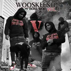 Wooskeeno, Vol. 1 by 147 Boss Woo album reviews, ratings, credits