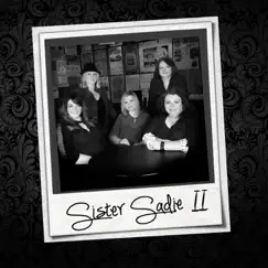 Sister Sadie II by Sister Sadie album reviews, ratings, credits