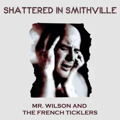 Shattered In SmithVille Song Lyrics
