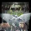 Found myself in You (feat. Rezurrection) - Single album lyrics, reviews, download