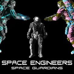 Space Engineers: Space Guardians (feat. Sanne Carolyn) Song Lyrics