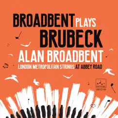 Broadbent plays Brubeck by Alan Broadbent album reviews, ratings, credits