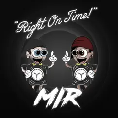 Right On Time - Single by WE ARE MIR album reviews, ratings, credits