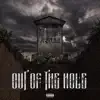 Out of the Hole - Single album lyrics, reviews, download