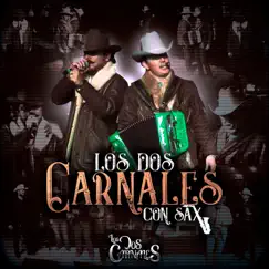Los Dos Carnales Con Sax - EP by Los Dos Carnales album reviews, ratings, credits