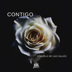 Contigo - Single by Eskuela de Las Calles album reviews, ratings, credits