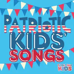 Patriotic Kids' Songs by Cooltime Kids album reviews, ratings, credits