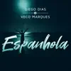 Espanhola - Single album lyrics, reviews, download
