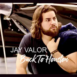 Back to Houston - Single by Jay Valor album download