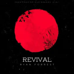 Revival - Single by Ryan Forrest album reviews, ratings, credits