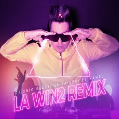 La Win2 (Remix) [feat. El Taiger] - Single by Dj Unic Beats & El Kamel album reviews, ratings, credits
