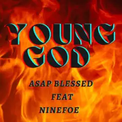 Young God (feat. NineFoe) - Single by ASAP Blessed album reviews, ratings, credits