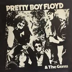 Rough, Tough, Pretty Too - Single by Pretty Boy Floyd & The Gems album reviews, ratings, credits