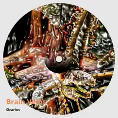 Brain Veins - Single by Sicarius album reviews, ratings, credits