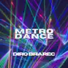 Metro Dance - Single album lyrics, reviews, download