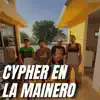 Cypher en la Mainero Ep.1 (feat. Spia Aka Ryuk, Catastrofe Ms & Danny Desastre) album lyrics, reviews, download